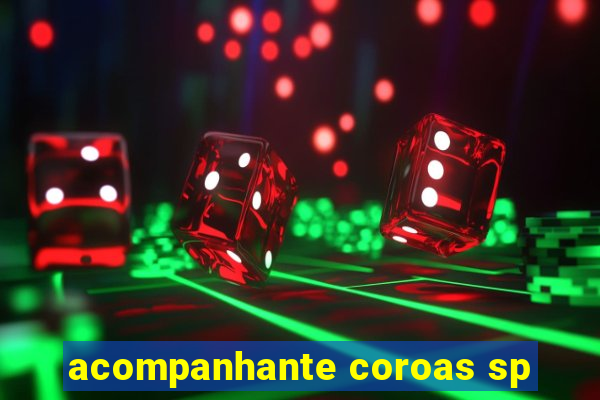 acompanhante coroas sp